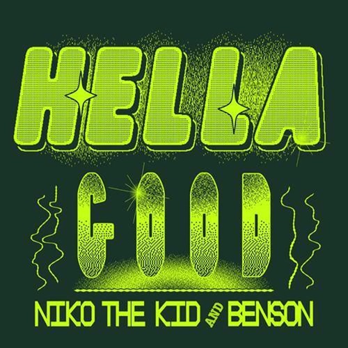 Benson & Niko The Kid - Hella Good (Extended Mix)