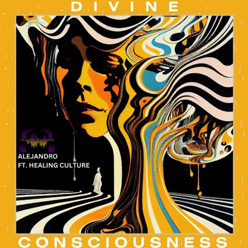 Alejandro Feat. Healing Culture - Divine Conciousness (Extended Mix)