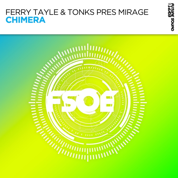 Ferry Tayle & Tonks Pres. Mirage - Chimera (Extended Mix)