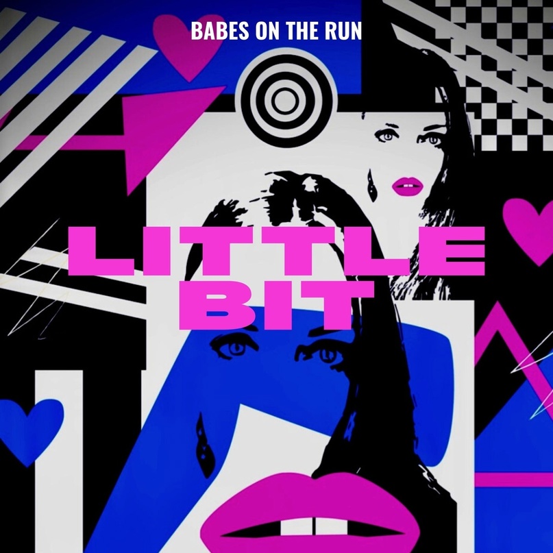 Babes On The Run - Little Bit (Original Mix)