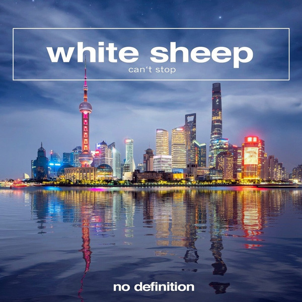 White Sheep - Can't Stop (Extended Mix)