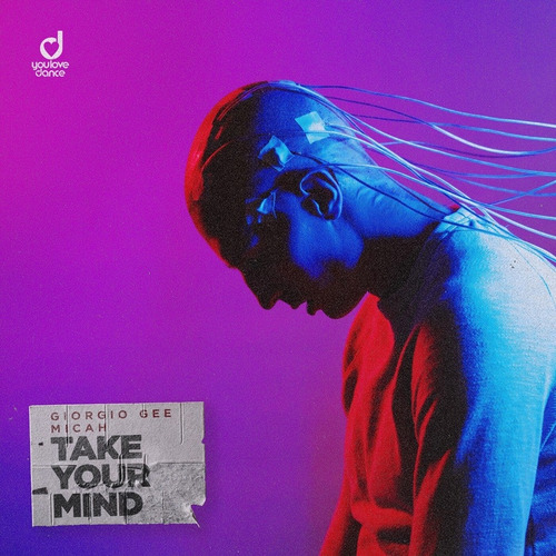 Giorgio Gee, Micah - Take Your Mind (Extended Mix)