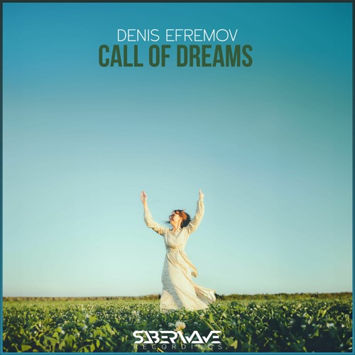 Denis Efremov - Call Of Dreams (Original Mix)
