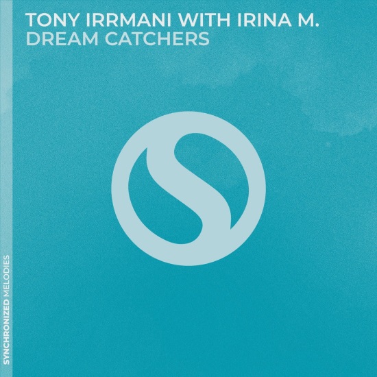 Tony Irrmani & Irina M. - Dream Catchers (Intro Mix)