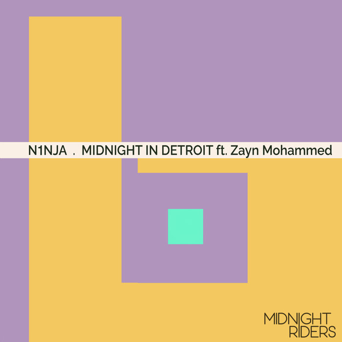 N1NJA, Zayn Mohammed - Midnight In Detroit