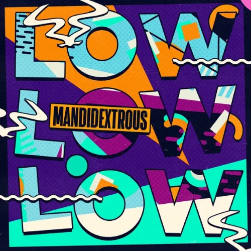 Mandidextrous - Low (Original Mix)