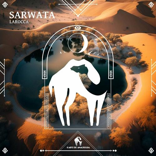 LaRocca - Sarwata (Original Mix)