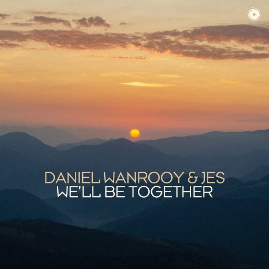 Daniel Wanrooy & Jes - We'll Be Together (Extended Mix)
