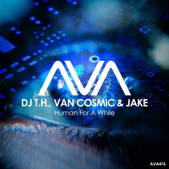 Dj T.h, Van Cosmic & Jake - Human For A While (Extended Mix)