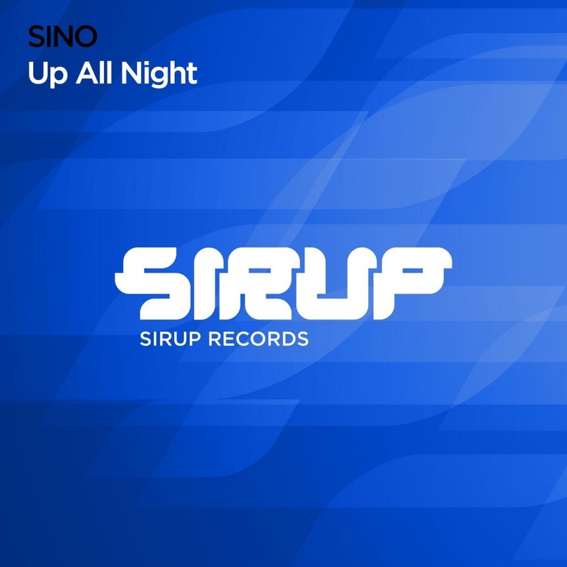 Sino - Up All Night (Extended Mix)