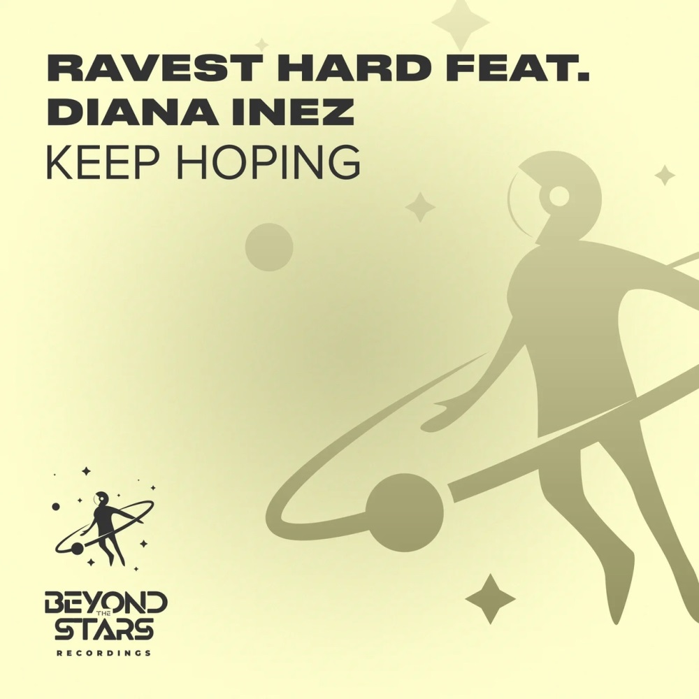 Ravest Hard Feat. Diana Inez - Keep Hoping (Original Mix)