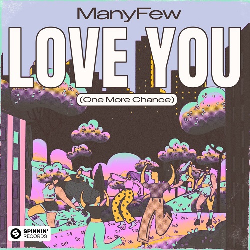 ManyFew - Love You (One More Chance) [Extended Mix]