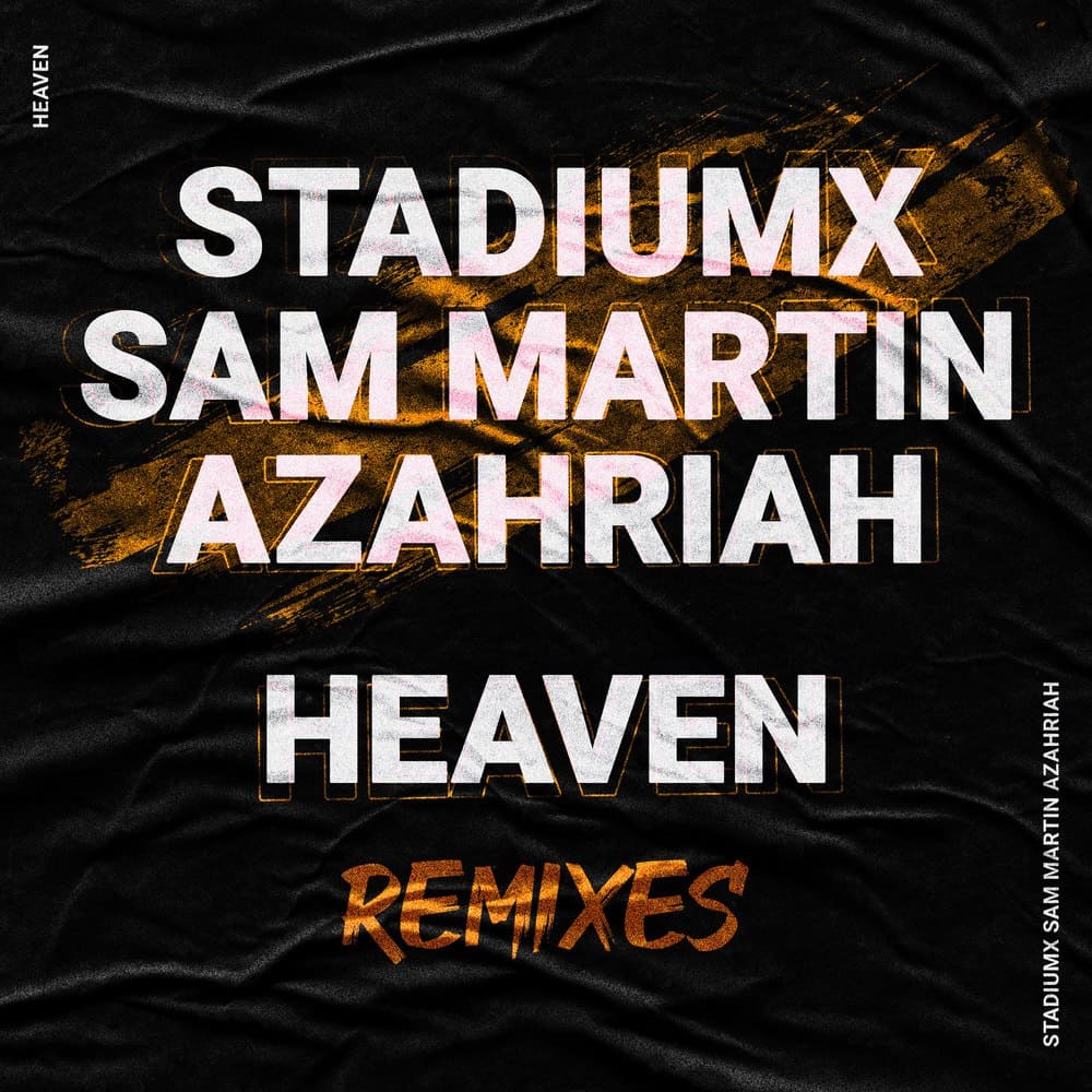 Stadiumx, Sam Martin, Azahriah - Heaven (Mark Roma Extended Mix)