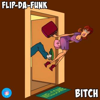 Flip-Da-Funk - Bitch (Original Mix)