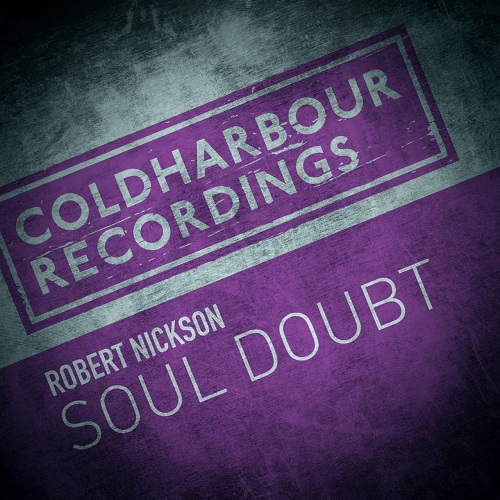 Robert Nickson - Soul Doubt (Extended Mix)