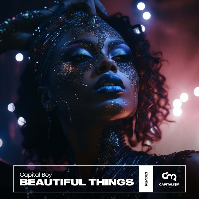 Capital Boy - Beautiful Things (Highlite Remix)