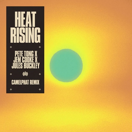 Pete Tong, Jem Cooke & Jules Buckley - Heat Rising (CamelPhat Extended Remix)