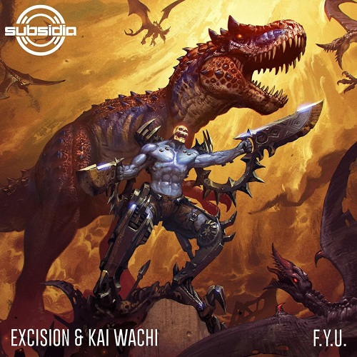 Excision & Kai Wachi - F.Y.U. (Original Mix)