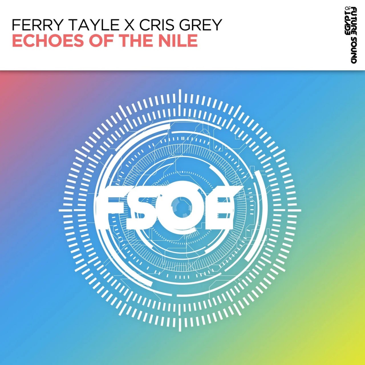 Ferry Tayle & Cris Grey - Echoes Of The Nile (Extended Mix)