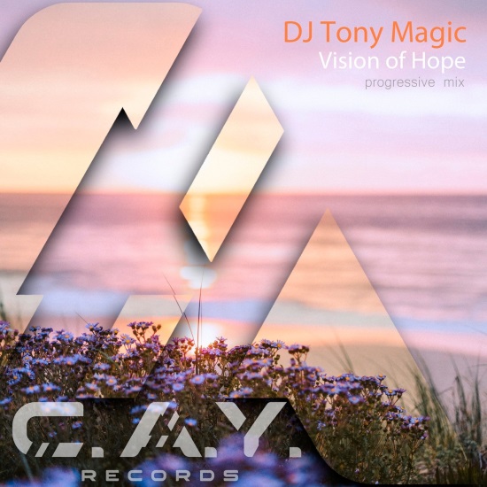 DJ Tony Magic - Vision of Hope (Progressive Mix)