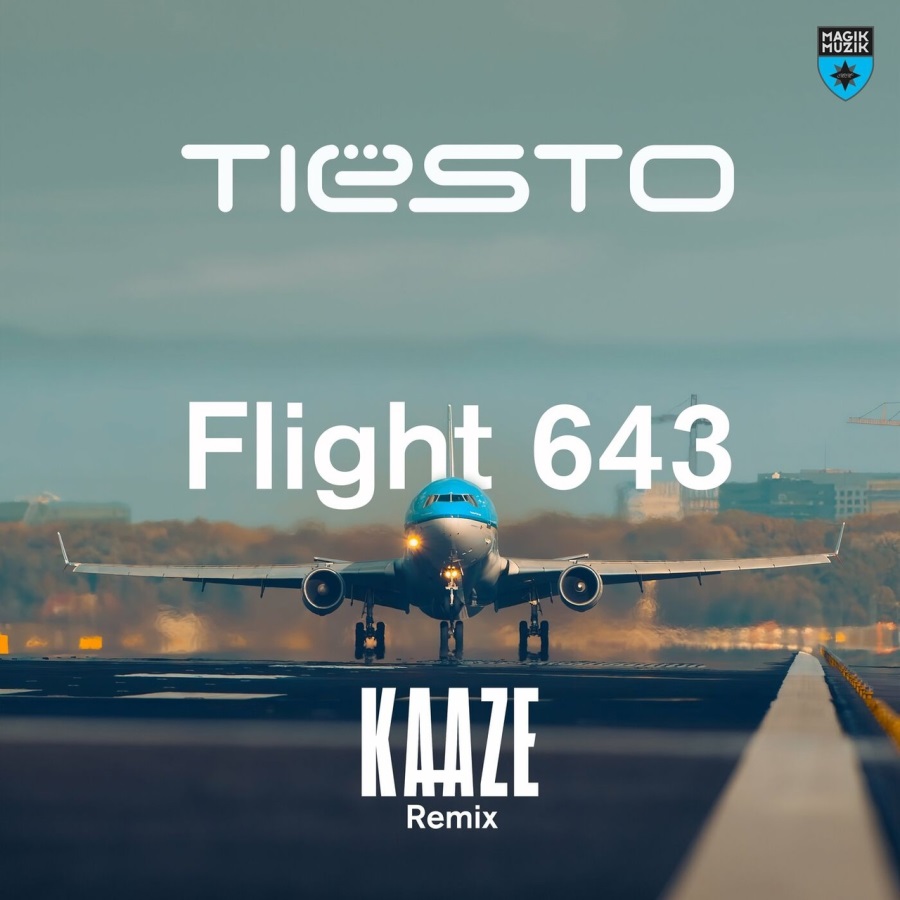 Tiësto - Flight 643 (Kaaze Extended Remix)