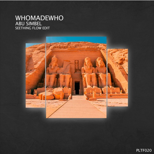 WhoMadeWho - Abu Simbel (Seething Flow Edit)