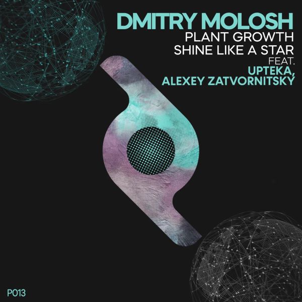 Dmitry Molosh & Upteka & Alexey Zatvornitsky - Shine Like a Star (Original Mix)