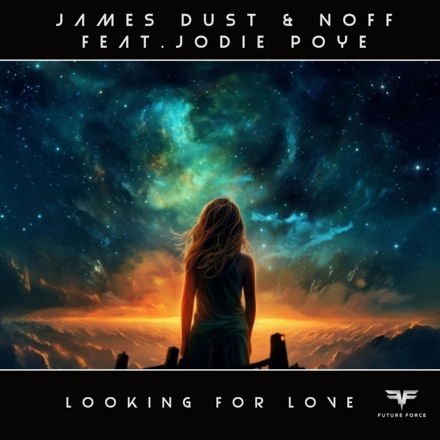 James Dust & Noff Feat. Jodie Poye - Didn't Know I Was Looking for Love (Extended Mix)