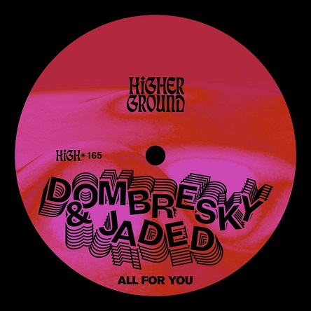 Dombresky & Jaded - All For You (Extended)