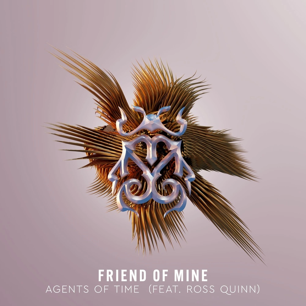Agents Of Time - Friend Of Mine feat. Ross Quinn (Extended Mix)