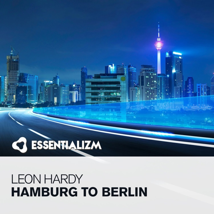 Leon Hardy - Hamburg To Berlin (Extended Mix)
