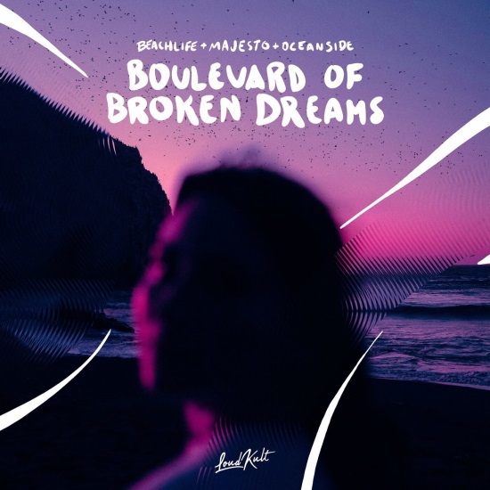Beachlife & Oceanside & Majesto - Boulevard of Broken Dreams (Original Mix)