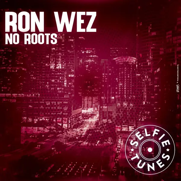 Ron Wez - No Roots (Extended Mix)