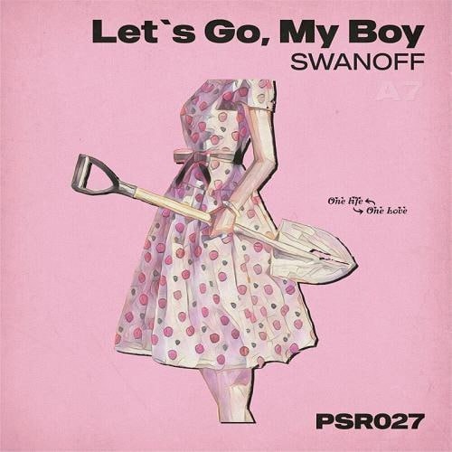 Swanoff - Let's Go My Boy