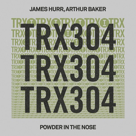 James Hurr, Arthur Baker - Powder In The Nose (Extended Mix)