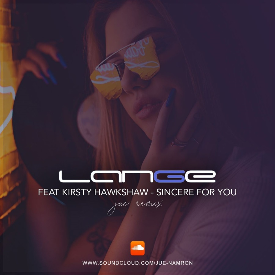 Lange Feat. Kirsty Hawkshaw - Sincere For You (Jue Remix)