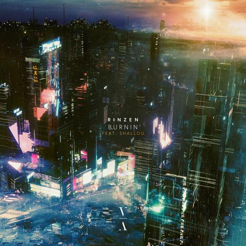 Rinzen feat. Shallou - Burnin (Original Mix)