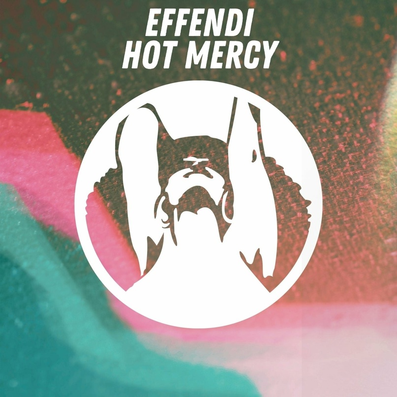 DJ Effendi - Hot Mercy (Original Mix)