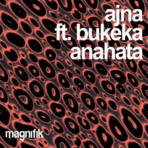 Bukeka, Ajna (BE) - Anahata (Original Mix)