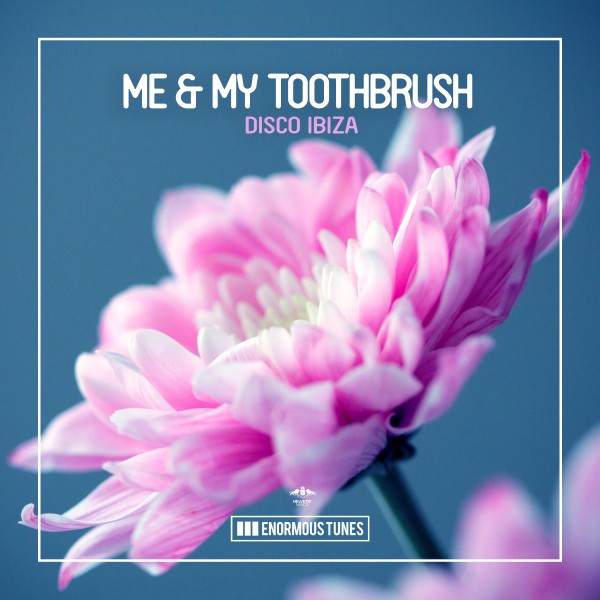 Me & My Toothbrush - Disco Ibiza (Extended Mix)