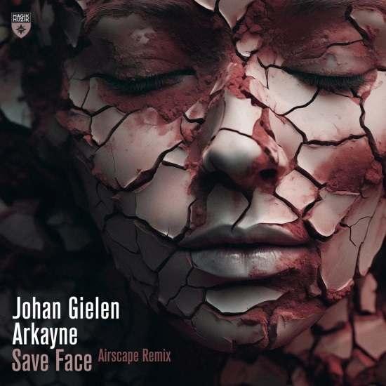 Johan Gielen & Arkayne - Save Face (Airscape Extended Remix)
