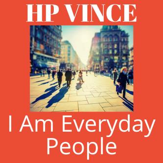 HP Vince - I Am Everyday People (2024 Jackin' Mix)