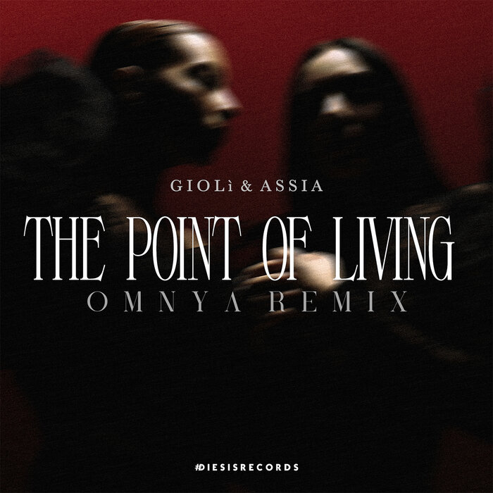 Giolì & Assia - The Point Of Living (Omnya Remix Extended)