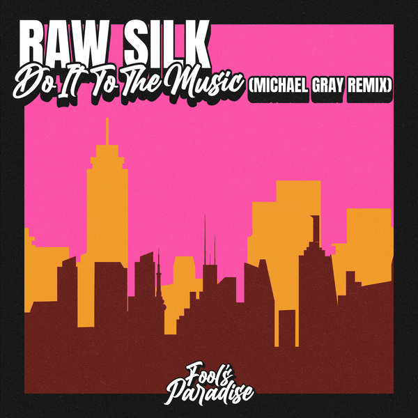 Raw Silk - Do It To The Music (Michael Gray Extended Mix)
