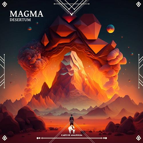 Cafe De Anatolia, Desertum - Magma (Original Mix)