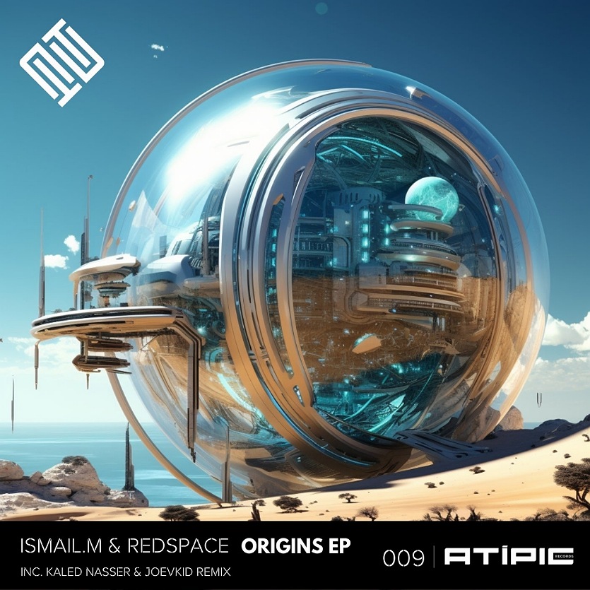 Ismail.M & Redspace - Origins (Original Mix)