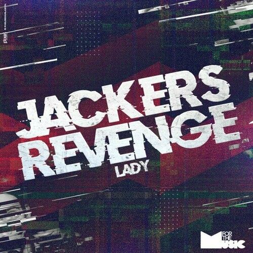 Jackers Revenge - Lady (Original Mix)