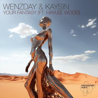 Wenzday & Kaysin Ft. Haylee Wood - Your Fantasy (Original Mix)