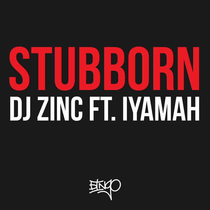 DJ Zinc, Iyamah - Stubborn (feat. IYAMAH) (Ext)