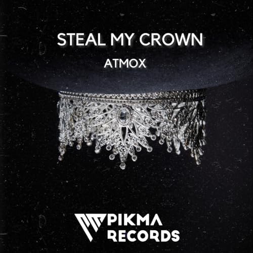Atmox - Steal My Crown